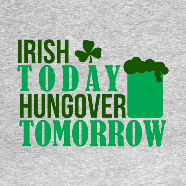 IRISH TODAY HUNGOVER TODAY (green) by nektarinchen